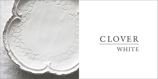 CLOVER
 エリオス　食器